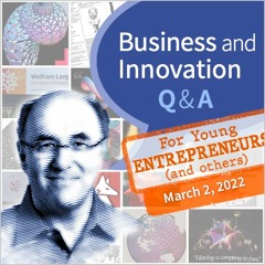 Business, Innovation, and Managing Life (March 2, 2022)