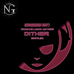 Shadowland Anthem (Dither Bootleg) (Radio Edit) [Neogenesis Edit]