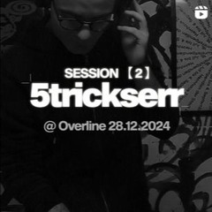 5trickserr @ OVERLINE (28-12-2024) - ACID TEKNO MIX 160BPM