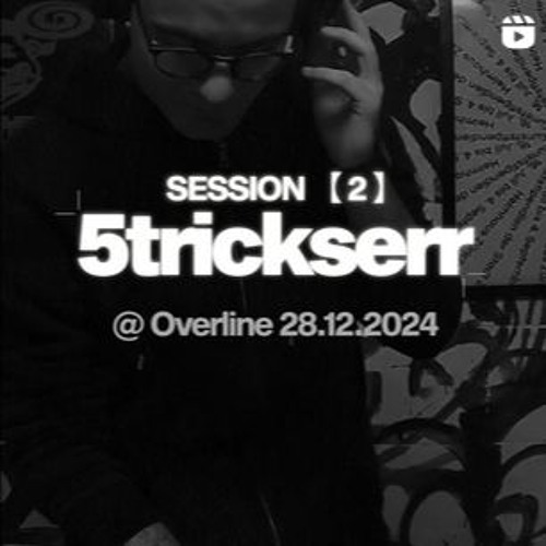 5trickserr @ OVERLINE (28-12-2024) - ACID TEKNO MIX 160BPM