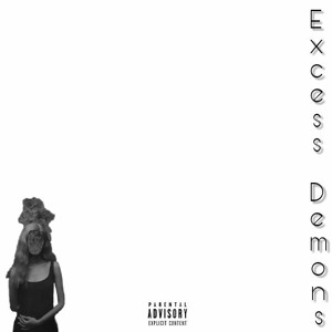 Excess Demons Cypher(Feat. Steez, Sweet Lemon Smoke & issa Savage(Clean Version)
