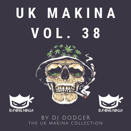 UK Makina Vol. 38 by Dj Dodger (Tracklist in description+FreeDL)