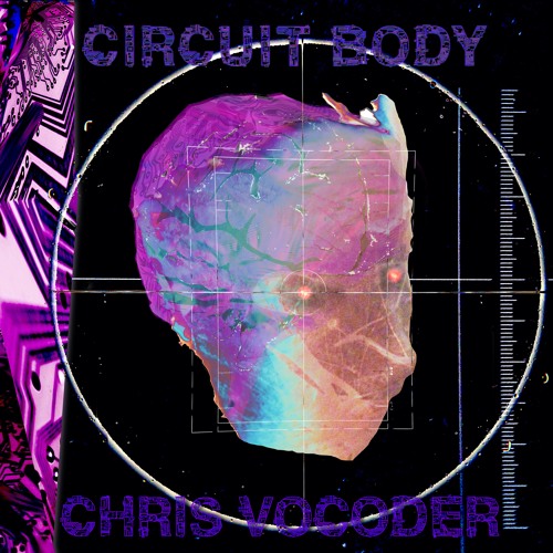 Rise Of Circuit Body (Vocoder RMX)_ Supreme.ja & Chris Vocoder