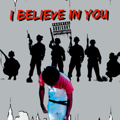 Believe in you