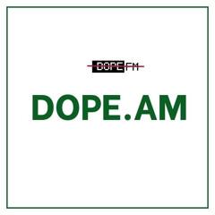 DOPE.FM _ AM Radio Afrohouse Submission