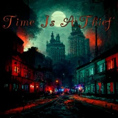 Time Is A Thief (free download limited time)
