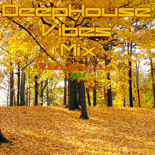 Deep House Vibes Mix 23 (2024) # Nikos Danelakis #Best of Deep Vocal Chill House