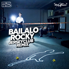 @richandretro x @mrflavor - Bailalo Rocky