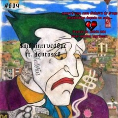 sm0kindope ft.dantasxo #chora4gorar1depo1zz$