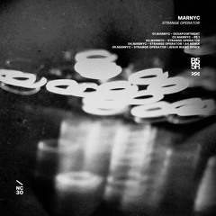 B55R030 I MARNYC - STRANGE OPERATOR I REMIXES BY A4 (ES) AND JESUS RIAÑO I Preview