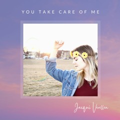 You Take Care of me - Jacqui Verellen