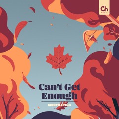 Montell Fish - Can't Get Enough [Chillhop Essentials - Fall 2021]