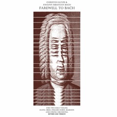Farewell To Bach