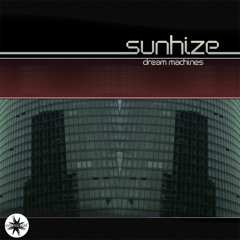 Sunhize - Dream Machines - Dream Machines