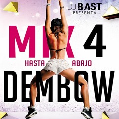Dj Bast - Mix Dembow 4 'Hasta Abajo'