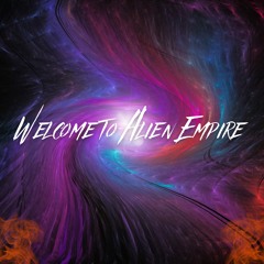 Welcome to Alien Empire