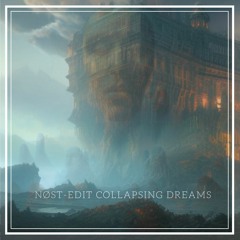 NØST- Collapsing Dreams