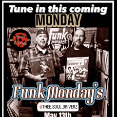 Souldriverz - Funk Mondays - 5/13/2024