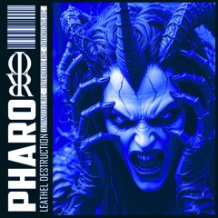 [PREMIERE] PHARØ - LETHAL DESTRUCTION [ OUTRAGEOUS REC ]