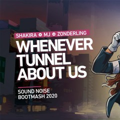 Shakira x MJ vs Zonderling - Whenever Tunnel About Us (Sound Noise Boot-Mash 2020)