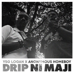 Drip Ni Maji (feat. The Anonymous Homeboi)