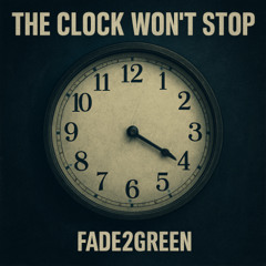 The Clock Won`t Stop