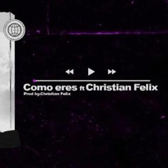 Como Eres - Jeysac ft. Christian Felix