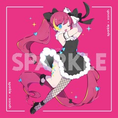 Sparkle (Ft. ふあ)