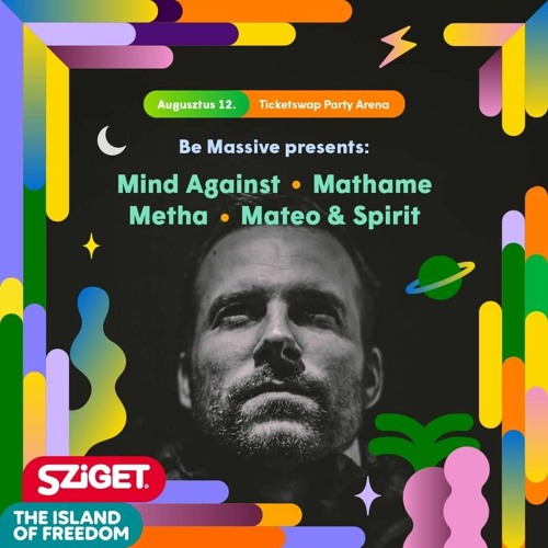 Sziget Fesztivál X Be Massive Night    Metha Dj Set X 2022.08.12. - Low quality live recordings