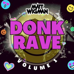 DONK RAVE - VOLUME 1 - DJ MIX