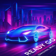 레디고 (Ready Go) (Original Mix)