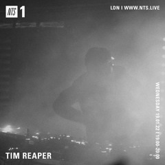 Tim Reaper On NTS Radio - 19th January 2022