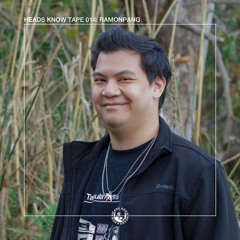 HEADS KNOW TAPE 014: RamonPang