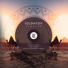 𝐏𝐑𝐄𝐌𝐈𝐄𝐑𝐄: Soldatov - Caravan (Jack Essek Remix) [Tibetania Records]