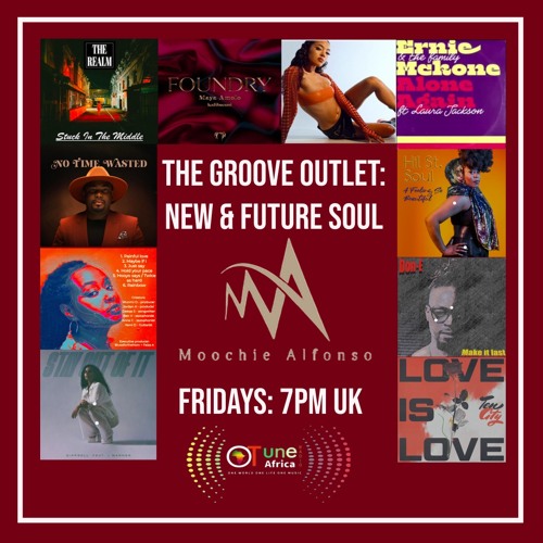 THE GROOVE OUTLET: NEW & FUTURE SOUL 18TH NOVEMBER 2022