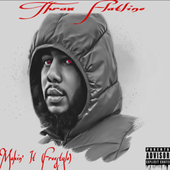 ThraxFlatline-Makin It (Freestyle)
