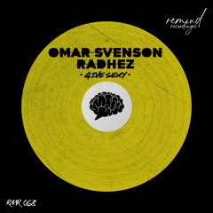Omar Svenson & RADHEZ - Give Sexy FK  (Radio Edit)