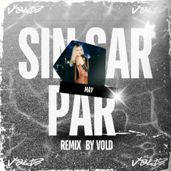 Sin Ser Par - May ( V O L D  Remix)