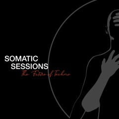 Somatic Sessions 026 with Roumex