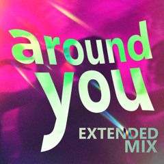 Around You Extended Mix