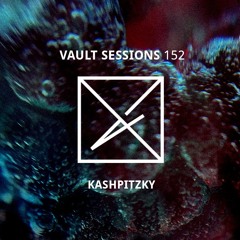 Vault Sessions #152 - Kashpitzky