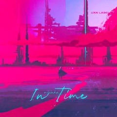 Mijinko - In Time [UXN Label]