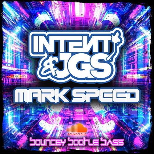 Mark Speed Jgs Intent Customs- Bouncey Bootle Bass