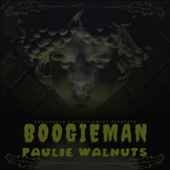 Paulie Walnuts - Boogieman.m4a