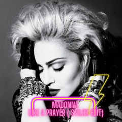 MADONNA- LIKE A PRAYER ( STILCK EDIT)