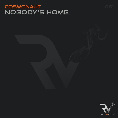 Cosmonaut - Nobody's Home [Revolt Music] preview