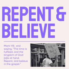 Repent & Believe(Unmastered)