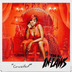 Conceited (The DJ Inlaws Remix)
