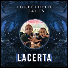 Forestdelic Tales (LACERTA)
