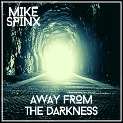Mike Spinx - Away From The Darkness (Promo Sample) Melodic house & techno, melodic techno